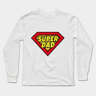 Super Dad Long Sleeve T-Shirt